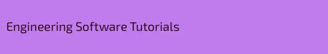 Engineering Software Tutorials